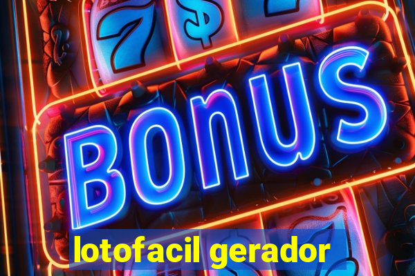 lotofacil gerador